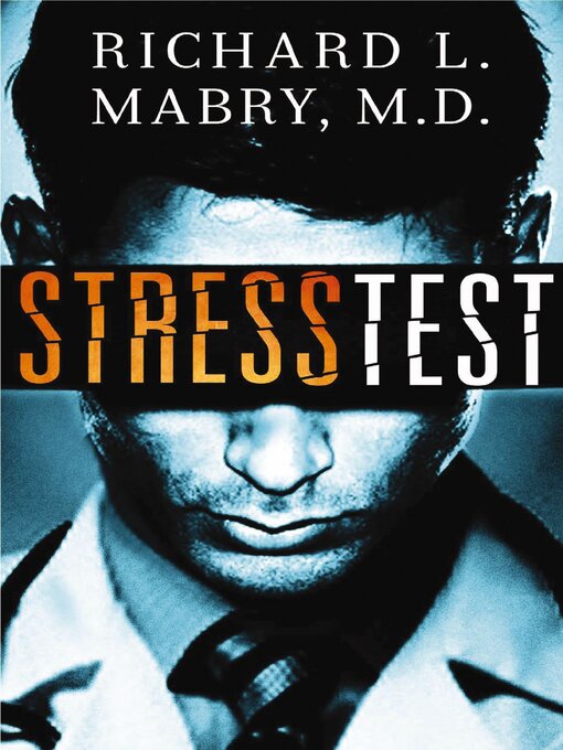 Title details for Stress Test by Richard Mabry - Available